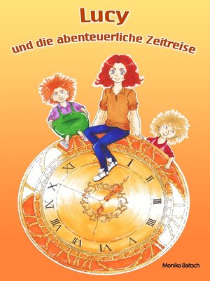 cover image of Lucy und die abenteuerliche Zeitreise